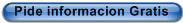 Pide informacion Gratis